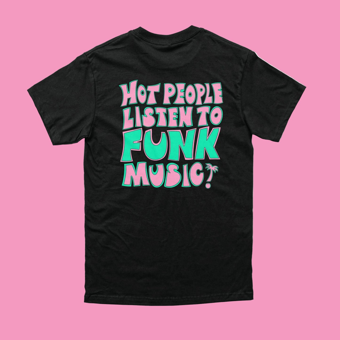 Hot People Listen To Funk Music